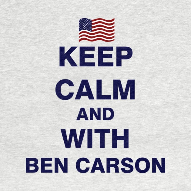 Keep Calm and With Ben Carson by ESDesign